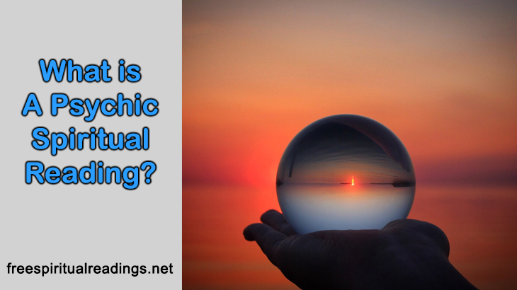 What Is A Psychic Spiritual Reading?